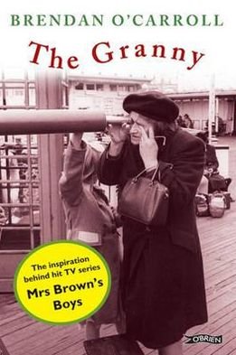 Cover for Brendan O'Carroll · The Granny (Pocketbok) (2011)