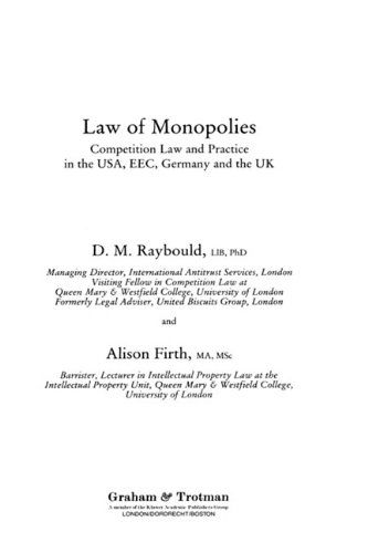 Cover for David Raybould · Law of Monopolies:Competition Law and Practice in the U. S. A., E. E. C., Germany and the U. K. (Hardcover Book) (1984)