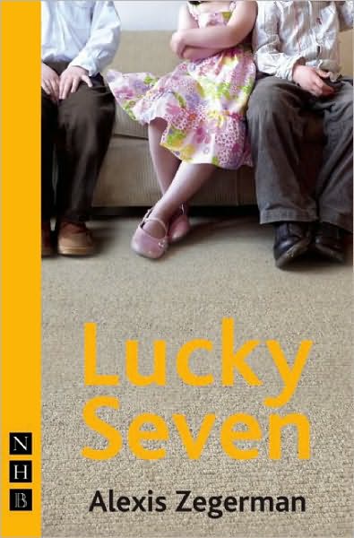 Cover for Alexis Zegerman · Lucky Seven - NHB Modern Plays (Paperback Book) (2008)