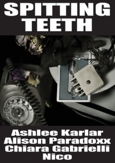 Cover for Ashlee Karlar · Spitting Teeth (Paperback Book) (2019)