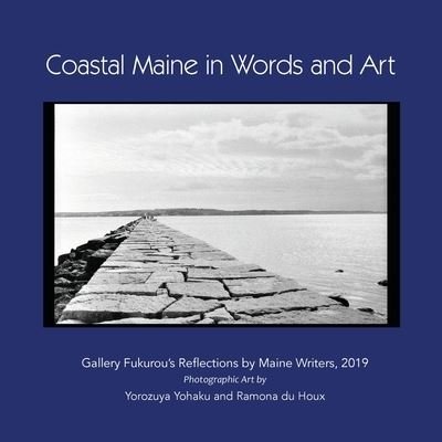 Cover for Yohaku Yorozuya · Coastal Maine in Words and Art (Paperback Bog) (2019)