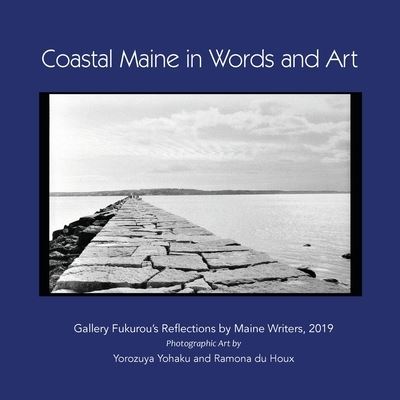 Cover for Yohaku Yorozuya · Coastal Maine in Words and Art (Pocketbok) (2019)