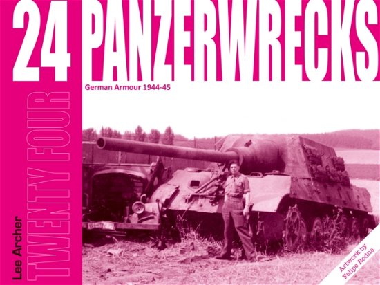 Cover for Lee Archer · Panzerwrecks 24 (Paperback Book) (2022)