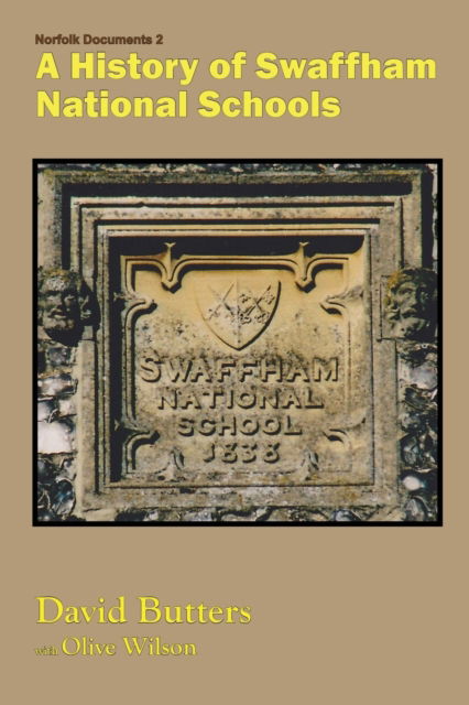 Cover for David Butters · A History of Swaffham National Schools (Paperback Book) (2015)