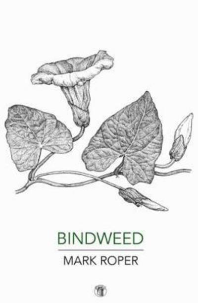 Cover for Mark Roper · Bindweed (Paperback Book) (2017)