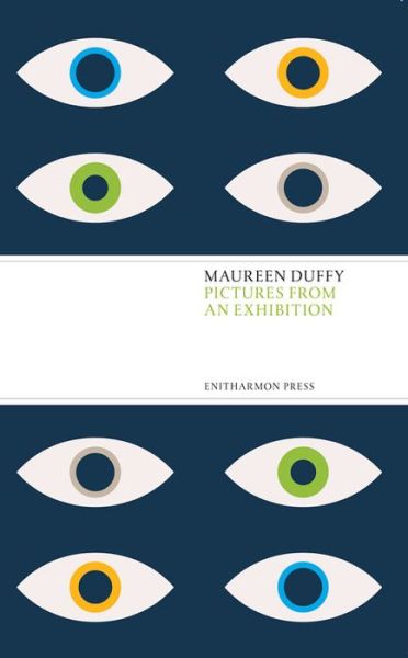 Cover for Maureen Duffy · Pictures from an Exhibition (Paperback Book) (2016)