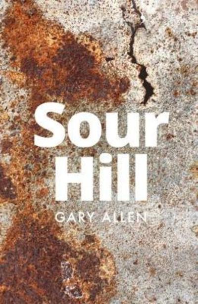 Cover for Gary Allen · Sour Hill (Paperback Book) (2018)