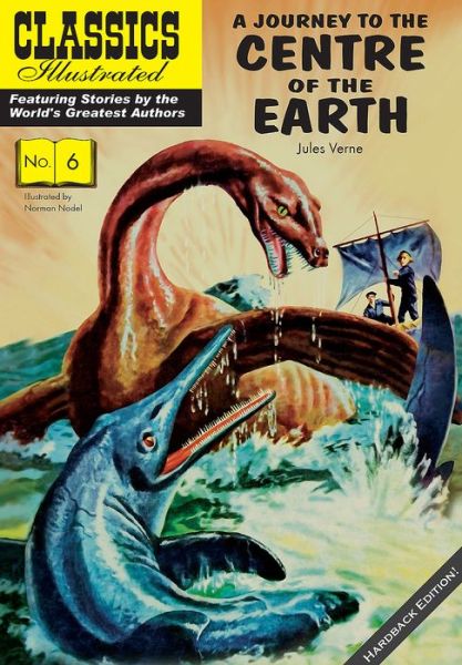 Cover for Jules Verne · A Journey to the Centre of the Earth - Classics Illustrated (Hardcover Book) (2019)