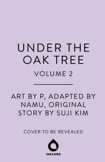 Cover for Suji Kim · Under the Oak Tree, Vol. 2 - Under the Oak Tree (Gebundenes Buch) (2025)