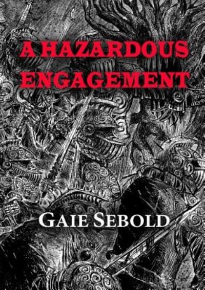Cover for Gaie Sebold · A Hazardous Engagement (Paperback Book) (2019)
