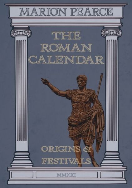 Cover for Fenix Flames Publishing Ltd · The Roman Calendar (Paperback Book) (2021)