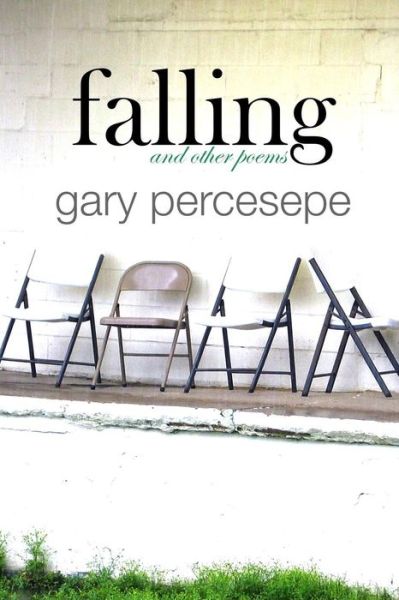 Cover for Gary Percesepe · Falling and Other Poems (Paperback Book) (2013)