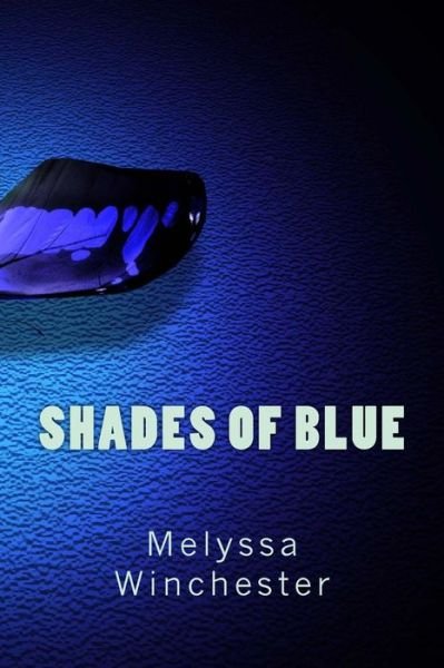 Cover for Melyssa Winchester · Shades of Blue (Paperback Book) (2016)