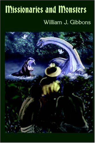Cover for Gibbons, William, J. · Missionaries and Monsters (Paperback Book) [2nd edition] (2006)