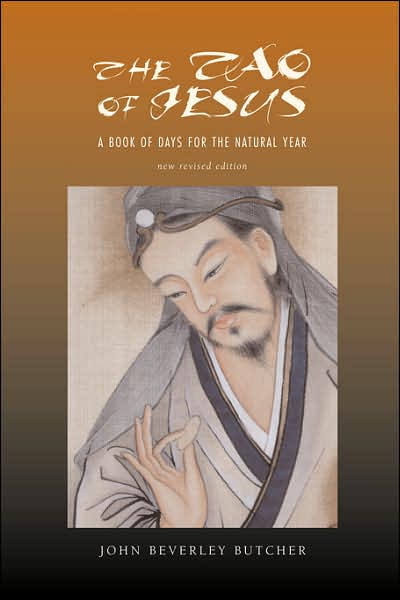 The Tao of Jesus - John Beverley Butcher - Books - Apocryphile Press - 9781933993249 - December 15, 2006