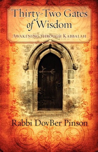Cover for Dovber Pinson · Thirty-two Gates of Wisdom: Awakening Through Kabbalah (Paperback Bog) (2009)