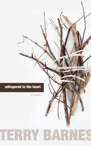 Cover for Terry Barnes · Whispered to the Heart (Paperback Book) (2012)