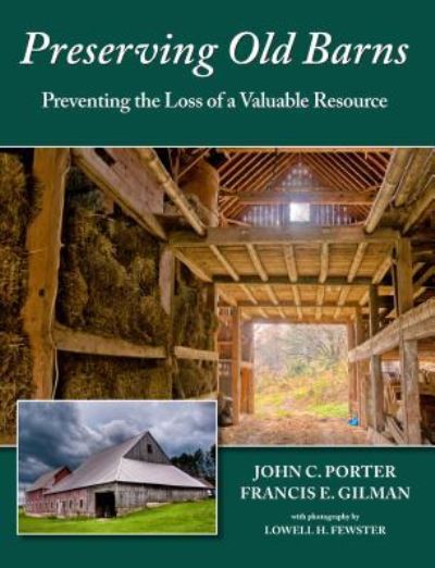 Cover for John Porter · Preserving Old Barns: Preventing the Loss of a Valuable Resource (Paperback Book) (2019)