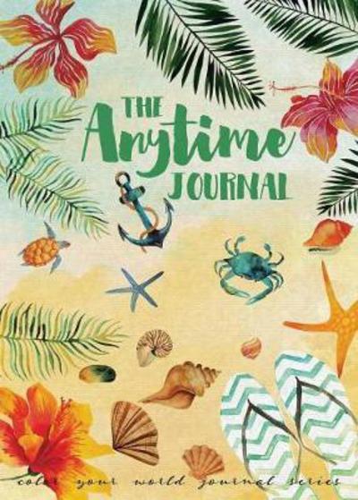 Cover for Annette Bridges · The Anytime Journal (Paperback Book) (2017)