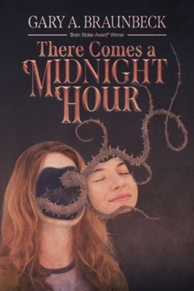 Cover for Gary A Braunbeck · There Comes a Midnight Hour (Paperback Book) (2021)