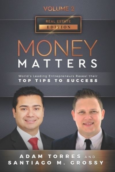 Money Matters - Santiago M Grossy - Książki - Mr. Century City, LLC. - 9781949680249 - 17 marca 2020