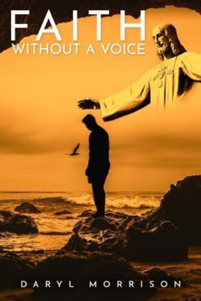 Cover for Daryl Morrison · Faith Without A Voice (Paperback Book) (2019)