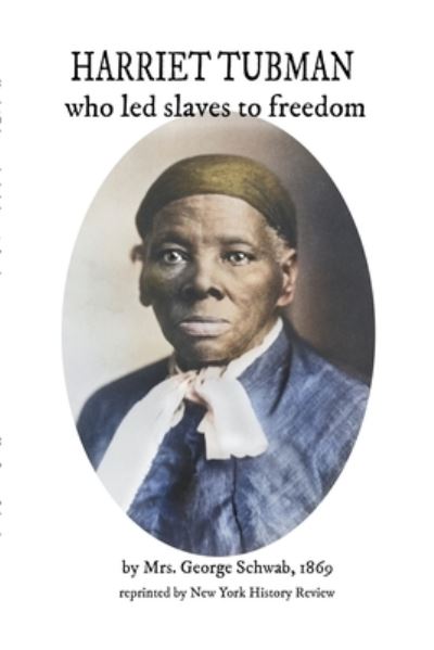 Cover for George Schwab · HARRIET TUBMAN who led slaves to freedom (Paperback Book) (2022)