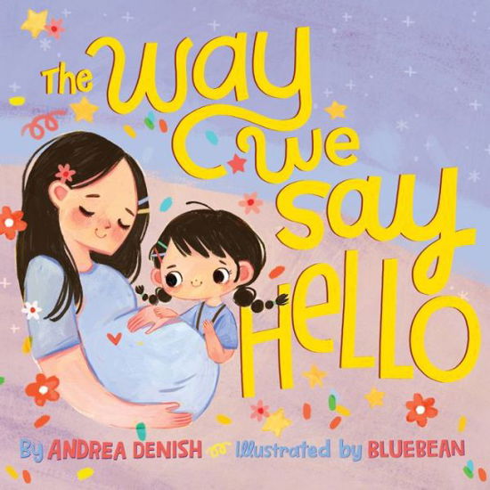 Cover for Andrea Denish · The Way We Say Hello (Hardcover Book) (2023)