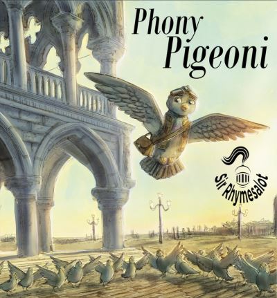 Cover for Sir Rhymesalot · Phony Pigeoni (Paperback Book) [First Edition,First edition] (2022)