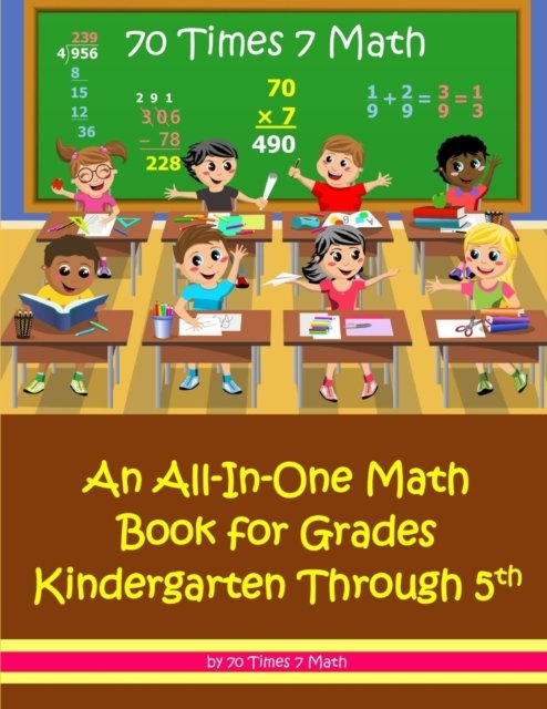 Cover for Habakkuk Educational Materials · 70 Times 7 Math: An All-In-One Math Book for Grades Kindergarten Through 5th (Paperback Bog) (2019)