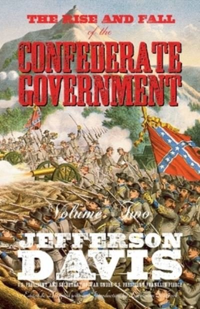 Cover for Jefferson Davis · Rise and Fall of the Confederate Government (Bog) (2022)