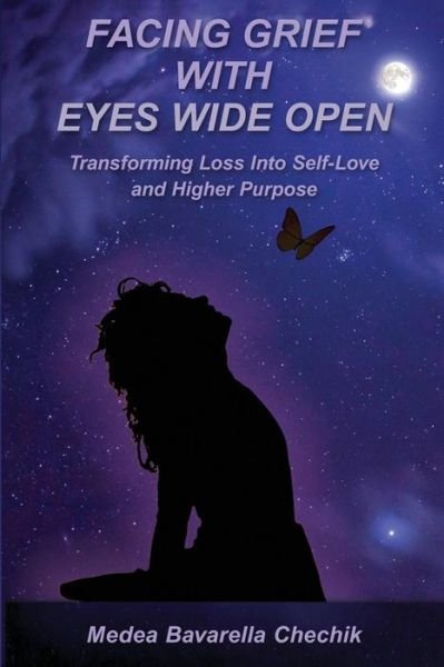 Cover for Medea Bavarella Chechik · Facing Grief With Eyes Wide Open (Paperback Book) (2017)