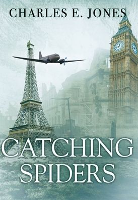 Cover for Charles E. Jones · Catching Spiders (Book) (2022)