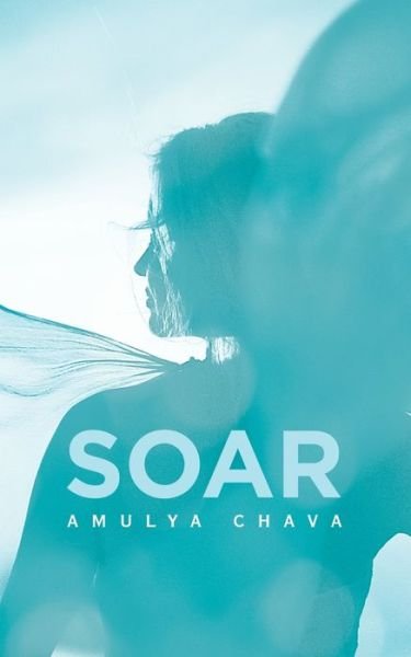 Cover for Amulya Chava · Soar (Bok) (2020)