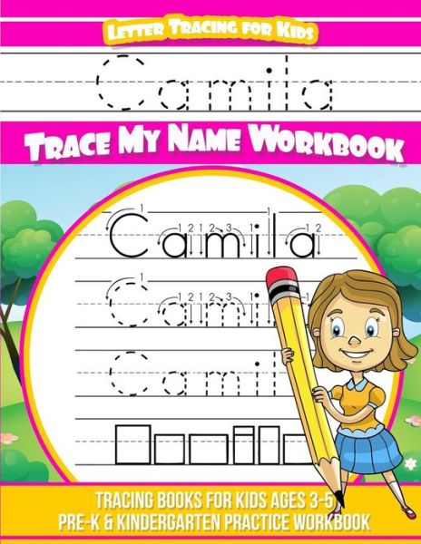 Cover for Camila Books · Camila Letter Tracing for Kids Trace my Name Workbook (Paperback Book) (2018)