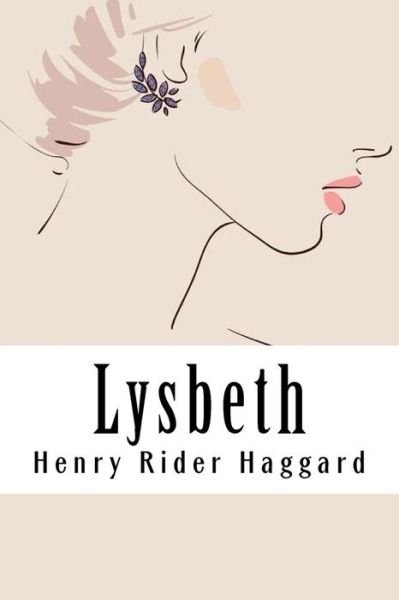 Cover for H. Rider Haggard · Lysbeth (Paperback Book) (2018)