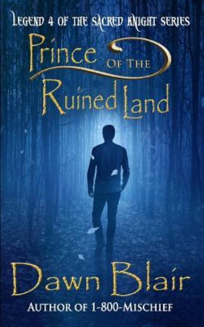 Cover for Dawn Blair · Prince of the Ruined Land (Paperback Book) (2018)