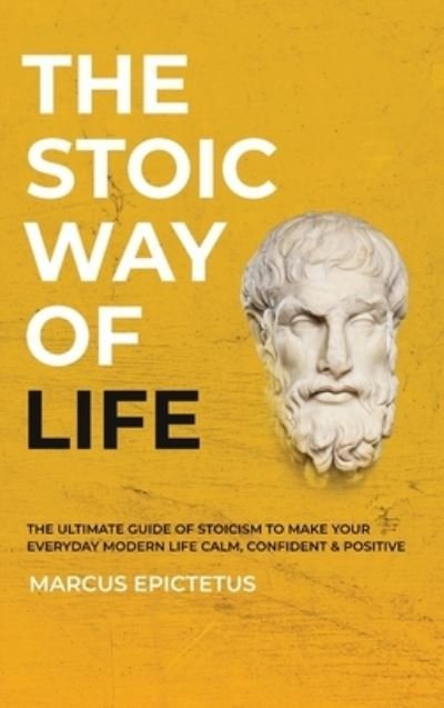 Cover for Marcus Epictetus · The Stoic way of Life (Hardcover Book) (2020)