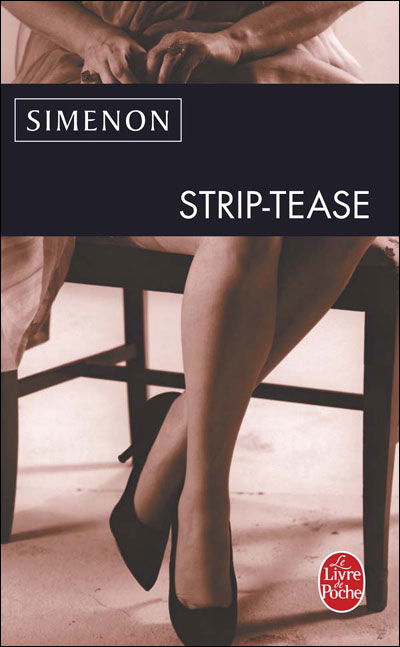 Cover for G. Simenon · Strip-tease (Ldp Simenon) (French Edition) (Paperback Book) [French edition] (1999)