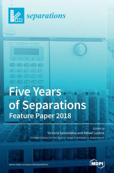 Cover for Five Years of Separations: Feature Paper 2018 (Hardcover Book) (2020)