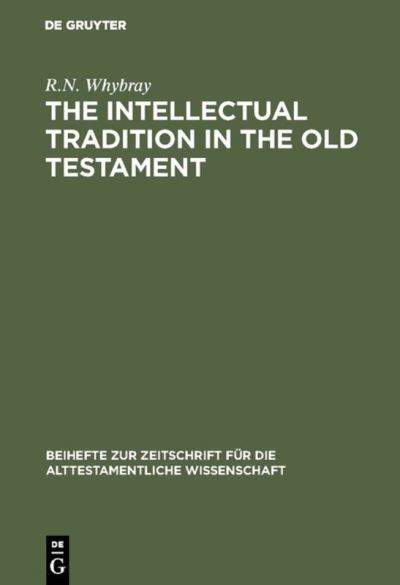 Cover for R. N. Whybray · The intellectual tradition in the Old Testament (Book) (1974)