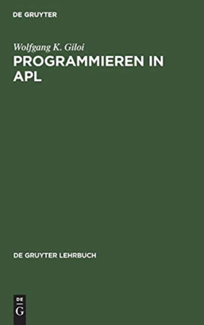 Cover for Wolfgang K. Giloi · Programmieren in APL (Book) (1977)