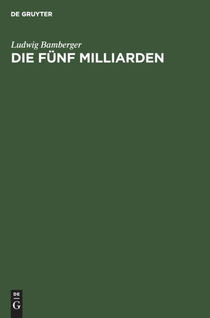 Cover for Ludwig Bamberger · Die Funf Milliarden (Hardcover bog) (1901)