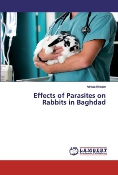Cover for Kheder · Effects of Parasites on Rabbits (Book) (2020)