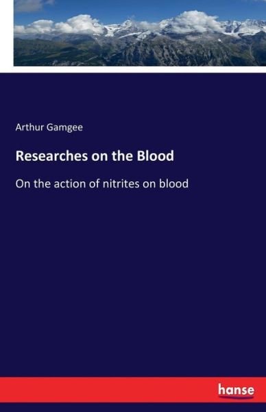 Cover for Gamgee · Researches on the Blood (Book) (2017)