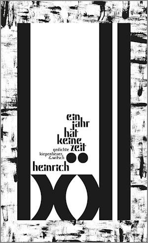 Cover for Heinrich Böll · Ein Jahr hat keine Zeit (Gebundenes Buch) (2021)