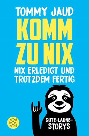 Komm zu nix – Nix erledigt und trotzdem fertig - Tommy Jaud - Książki - FISCHER Taschenbuch - 9783596710249 - 26 czerwca 2024