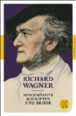 Cover for Richard Wagner · Fischer Tb.90524 Wagner.ausgewÃ¤hlte Sch (Book)