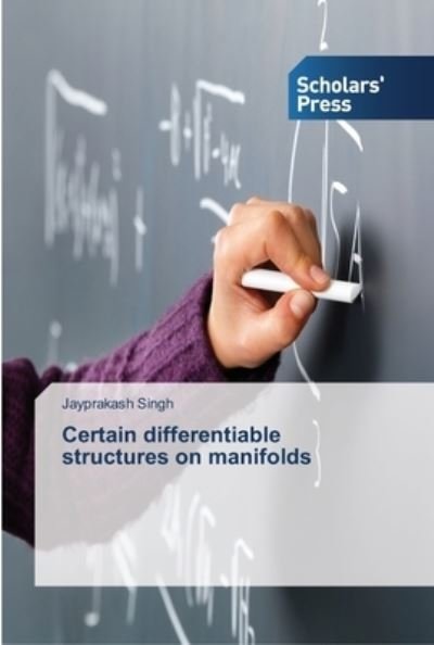 Cover for Jayprakash Singh · Certain differentiable structures on manifolds (Paperback Book) (2012)