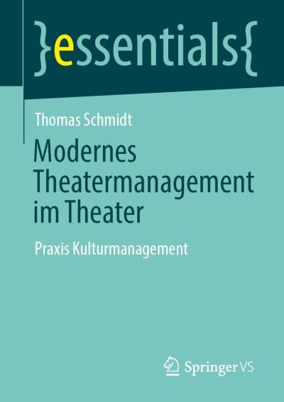 Cover for Schmidt · Modernes Management im Theater (Buch) (2020)